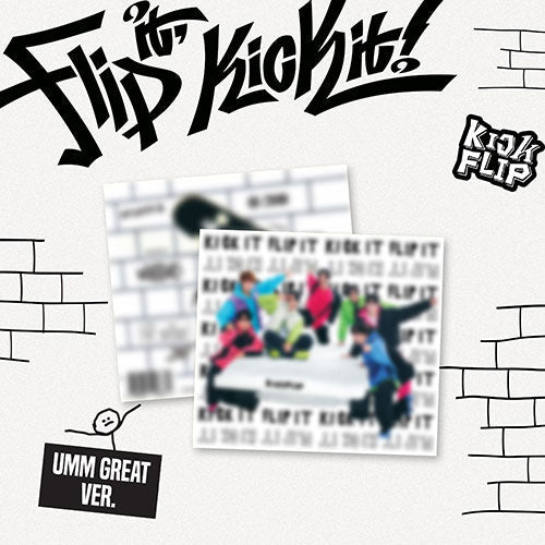 KickFlip 1st Mini Album - [Flip it, Kick it!] Umm Great  Ver.